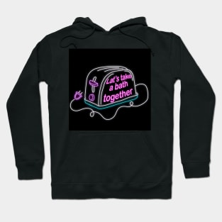 Retro inscription "Let's take a bath together" Hoodie